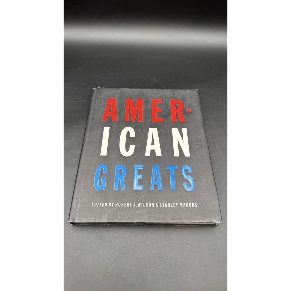 American Greats First Edition Hardcover 1999 Robert A Wilson Stanley Marcus Book